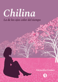 Chilina - Alejandra Gomes - E-Book