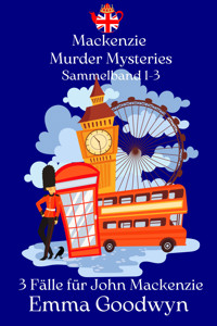 Mackenzie Murder Mysteries - Emma Goodwyn - E-Book