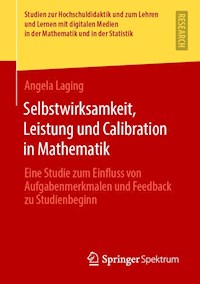 Selbstwirksamkeit, Leistung und Calibration in Mathematik - Angela Laging - E-Book