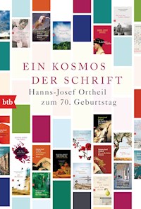Ein Kosmos der Schrift - Hanns-Josef Ortheil - E-Book