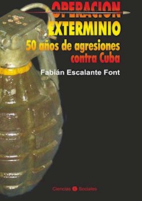 Operación exterminio - Fabián Escalante Font - E-Book