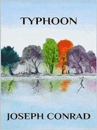 Typhoon - Joseph Conrad - E-Book