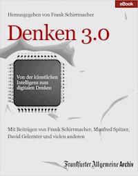 Denken 3.0 - Frankfurter Allgemeine Archiv - E-Book