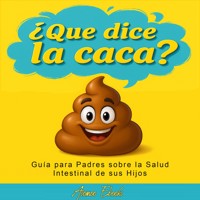 Qué Dice la Caca - Asomoo Ebooks - E-Book