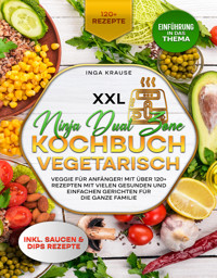 XXL Ninja Dual Zone Kochbuch Vegetarisch - Inga Krause - E-Book