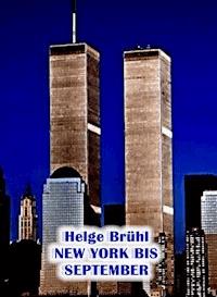New York bis September - Helge Brühl - E-Book
