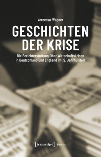 Geschichten der Krise - Vernessa Wagner - E-Book