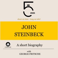 John Steinbeck: A short biography - 5 Minutes - Hörbuch