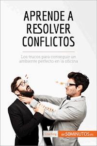 Aprende a resolver conflictos - 50Minutos - E-Book