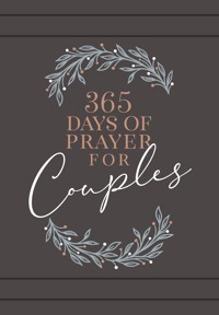 365 Days of Prayer for Couples - BroadStreet Publishing Group LLC - E-Book