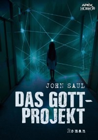 DAS GOTT-PROJEKT - John Saul - E-Book