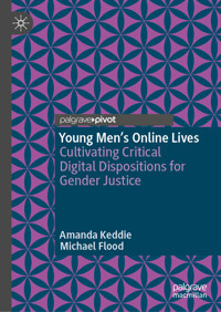 Young Men’s Online Lives - Amanda Keddie - E-Book