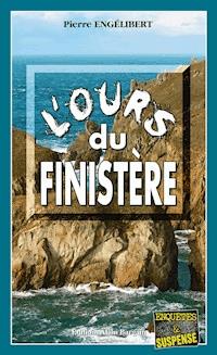 L’ours du Finistère - Pierre Engélibert - E-Book