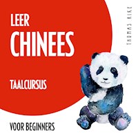 Leer Chinees (taalcursus voor beginners) - Thomas Rike - Hörbuch