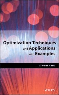 Optimization Techniques and Applications with Examples - Xin-She Yang - E-Book
