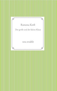 Der große und der kleinen Klaus - Ramona Kreft - E-Book