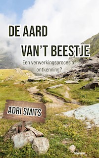 De aard van't beestje - Adri Smits - E-Book