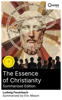 The Essence of Christianity (Summarized Edition) - Ludwig Feuerbach - E-Book
