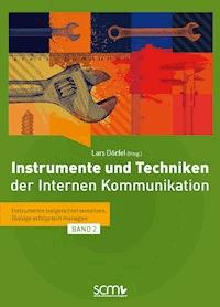 Instrumente und Techniken der Internen Kommunikation - Band 2 -  - E-Book