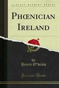 Phœnician Ireland - Henry O'brien - E-Book