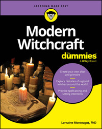 Modern Witchcraft For Dummies - Lorraine Monteagut - E-Book
