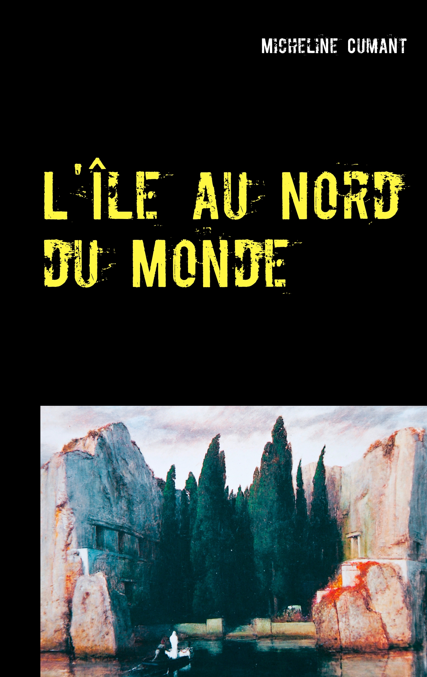 L'Île au Nord du Monde - Micheline Cumant - E-Book