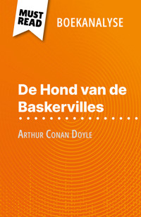 De Hond van de Baskervilles van Arthur Conan Doyle (Boekanalyse) - Johanna Biehler - E-Book