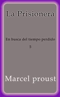 La prisionera - Marcel Proust - E-Book