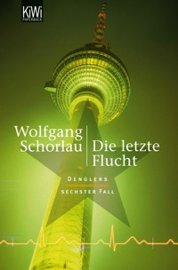 Die letzte Flucht - Wolfgang Schorlau - E-Book