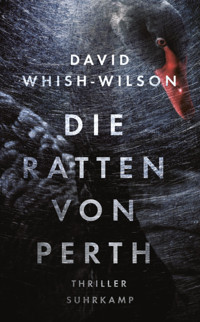 Die Ratten von Perth - David Whish-Wilson - E-Book