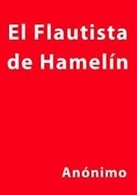 El flautista de Hamelin - Anónimo - E-Book