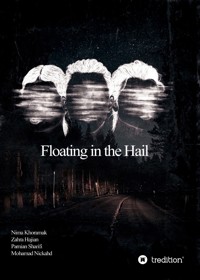 Floating in the Hail - Nima Khoramak - E-Book