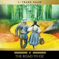 The Road to Oz - L. Frank Baum - Hörbuch