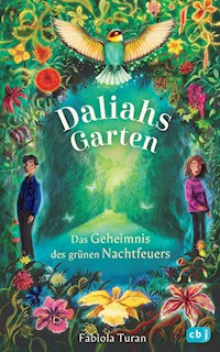 Daliahs Garten - Das Geheimnis des grünen Nachtfeuers - Fabiola Turan - E-Book