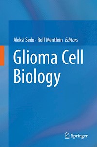 Glioma Cell Biology - - E-Book