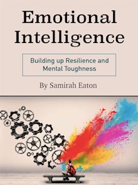 Emotional Intelligence - Samirah Eaton - E-Book