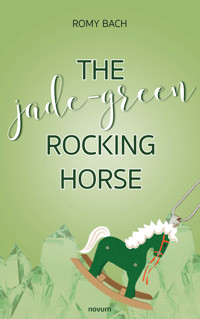 The jade-green rocking horse - Romy Bach - E-Book
