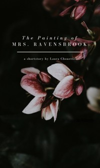 The Painting of Mrs. Ravensbrook - Laura Chouette - E-Book