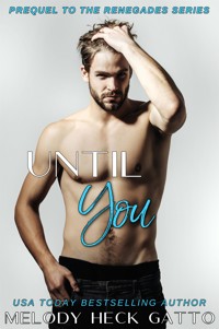 Until You - Melody Heck Gatto - E-Book