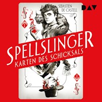 Spellslinger – Karten des Schicksals, Teil 1 - Sebastien de Castell - Hörbuch