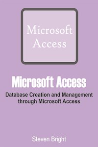 Microsoft Access - Steven Bright - E-Book