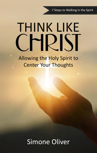 Think Like Christ - Simone Oliver - E-Book