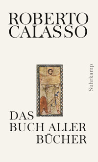 Das Buch aller Bücher - Roberto Calasso - E-Book