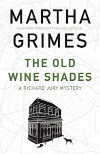 The Old Wine Shades - Martha Grimes - E-Book