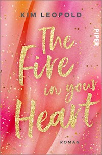 The Fire in Your Heart - Kim Leopold - E-Book