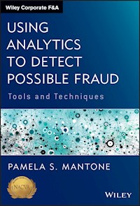 Using Analytics to Detect Possible Fraud - Pamela S. Mantone - E-Book