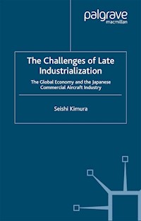 The Challenge of Late Industrialization - S. Kimura - E-Book
