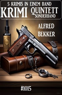 Krimi Quintett Sonderband 1015 - Alfred Bekker - E-Book