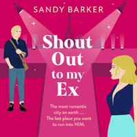 Shout Out To My Ex - The Ever After Agency, Book 2 (Unabridged) - Sandy Barker - Hörbuch