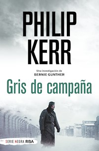 Gris de campaña - Philip Kerr - E-Book